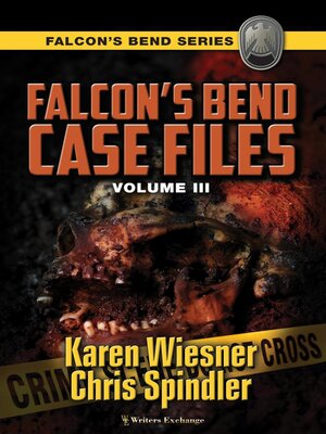 cover image of Falcon's Bend Case Files, Volume III